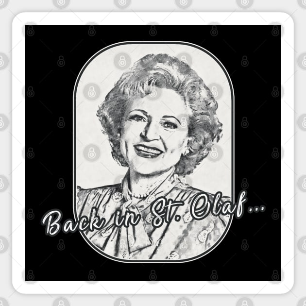 Betty White - St Olaf Sticker by karutees